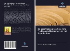 De geschiedenis van Katamma Traditionele Heersersers en het Bade-Emiraat - Abubakar, Hamza Abubakar