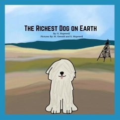 The Richest Dog on Earth - Hopewell, S.