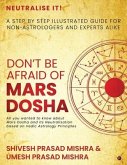 Don't be afraid of Mars Dosha: A step by step illustrated guide for Non-Astrologers and experts alike