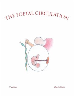 The Foetal Circulation - Gilchrist, Alan