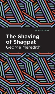 The Shaving of Shagpat - Meredith, George