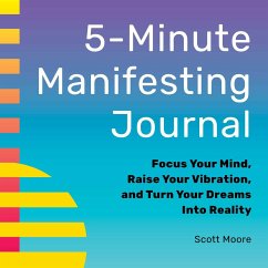 5-Minute Manifesting Journal - Moore, Scott