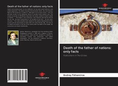 Death of the father of nations: only facts - Tikhomirov, Andrey