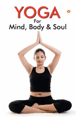 Yoga for Mind, Body & Soul - Saran, Renu