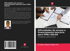 Dificuldades de acesso a financiamento bancário para PMEs DALOA - Tra, Bi Kalou Thierry Arthur