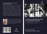 Criminele selectiviteit vanuit een genderperspectief