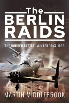The Berlin Raids - Middlebrook, Martin