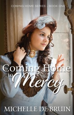 Coming Home to Mercy - de Bruin, Michelle