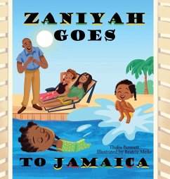 Zaniyah Goes to Jamaica - Bennett, Thalia