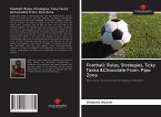 Football: Rules, Strategies, Ticky Tacka &Chocolate From: Pipo Zona