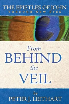From Behind the Veil - Leithart, Peter J.