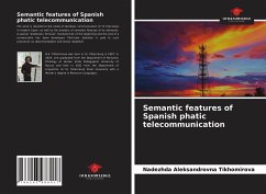 Semantic features of Spanish phatic telecommunication - Tikhomirova, Nadezhda Aleksandrovna
