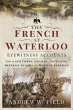 The French at Waterloo: Eyewitness... - Bild 1