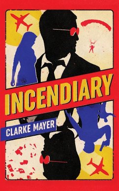 Incendiary - Mayer, Clarke