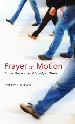 Prayer in Motion - Nelson, Jeffrey A.