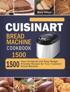 Cuisinart Bread Machine Cookbook 1500 - Hilton, Mary
