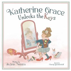 Katherine Grace Unlocks the Keys - Nocera, Joann