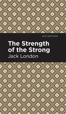 The Strength of the Strong - London, Jack