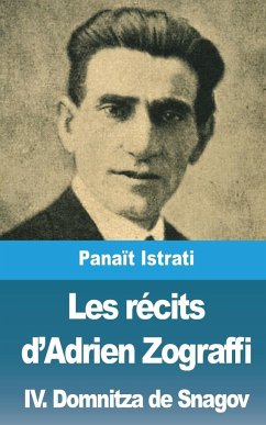 Les récits d'Adrien Zograffi - Istrati, Panaït