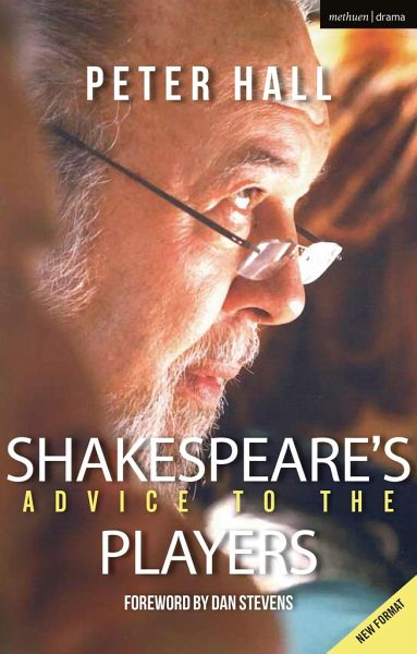 Shakespeare's Advice to the Players Shakespeare's Advice to the Players