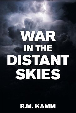 War in the Distant Skies - Kamm, R. M.