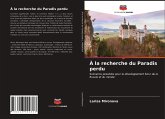 À la recherche du Paradis perdu À la recherche du Paradis perdu