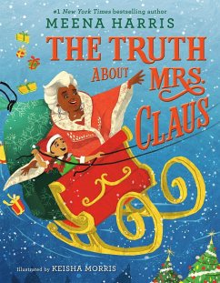 Truth About Mrs. Claus - Harris, Meena