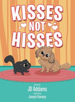 Kisses Not Hisses - Addams, J D