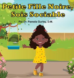 Petite Fille Noire, Sois Sociable - Gurley, Pamela
