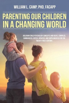 Parenting Our Children in a Changing World - Camp Facapp, William L.