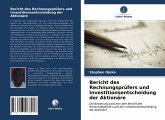 Bericht des Rechnungsprüfers und Investitionsentscheidung der Aktionäre