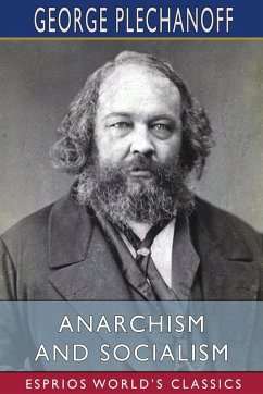 Cover Anarchism and Socialism (Esprios Classics)
