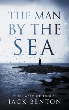 The Man by the Sea - Benton, Jack
