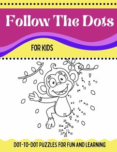 Follow The Dots For Kids Dot-to-Dot Puzzles for Fun and Learning - Vraja, Ana