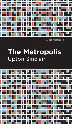 The Metropolis - Sinclair, Upton