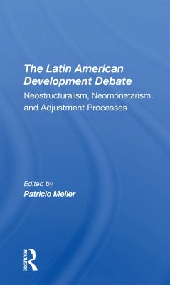 The Latin American Development Debate - Meller, Patricio