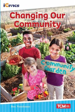 Changing Our Community - Nussbaum, Ben