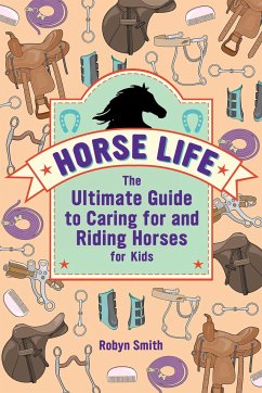 Horse Life - Smith, Robyn