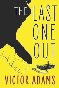 The Last One Out - Adams, Victor