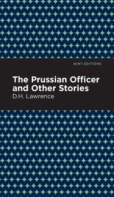 The Prussian Officer and Other Stories - Lawrence, D. H.