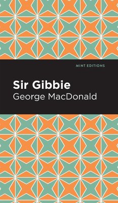 Sir Gibbie - Macdonald, George