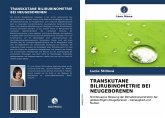 TRANSKUTANE BILIRUBINOMETRIE BEI NEUGEBORENEN