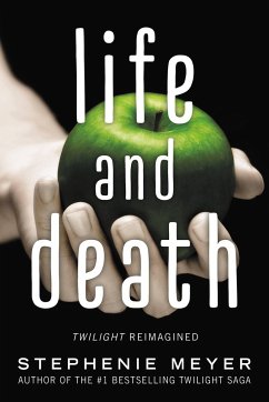 Life and Death: Twilight Reimagined - Meyer, Stephenie
