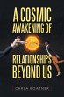 A Cosmic Awakening of Relationships... - Bild 1