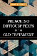 Preaching Difficult Texts of the Old... - Bild 1