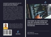 ONTWERP EN IMPLEMENTATIE VAN HET SYSTEEM VOOR HET BOEKEN EN RAADPLEGEN VAN PATIËNTEN