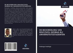 Cover DE BEOORDELING VAN RISICOVOL GEDRAG BIJ UNIVERSITEITSSTUDENTEN