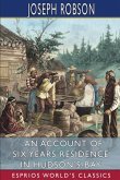 An Account of Six Years Residence in Hudson's-Bay (Esprios Classics)