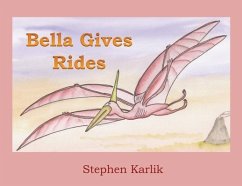 Bella Gives Rides - Karlik, Stephen