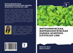 FITOHIMIChESKAYa, FARMAKOLOGIChESKAYa OCENKA ACANTHUS ILICIFOLIUS LINN - Dash, Priqnka;Samal, Lipsa